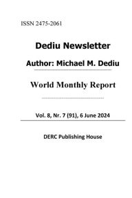 Title: Dediu Newsletter Vol. 8, N. 7 (91), 6 June 2024: World Monthly Report, Author: Michael M. Dediu