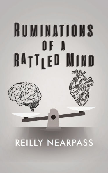 Ruminations of a Rattled Mind