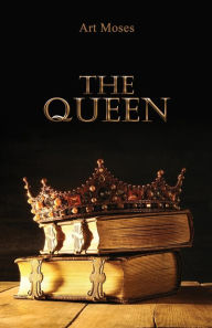 Title: The Queen, Author: Art Moses