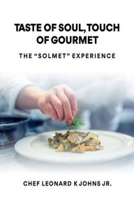 Title: Taste of Soul, Touch of Gourmet: The 