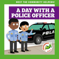 Title: A Day with a Police Officer, Author: Mari C Schuh