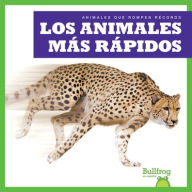 Title: Los Animales Mï¿½s Rï¿½pidos (Fastest Animals), Author: Lily Austen