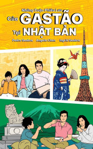 Title: The Adventures of GastÃ¯Â¿Â½o in Japan: NhỮng CuỘc PhiÃ¯Â¿Â½u LƯu CỦa GastÃ¯Â¿Â½o TẠi NhẬt BẢn, Author: Pedro Seabra