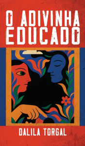 Title: O Adivinha Educado, Author: Dalila Torgal
