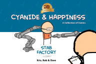 Title: Cyanide & Happiness: Stab Factory (20th Anniversary Edition), Author: Kris Wilson