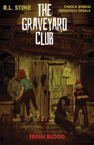 Title: The Graveyard Club: Fresh Blood, Author: R. L. Stine