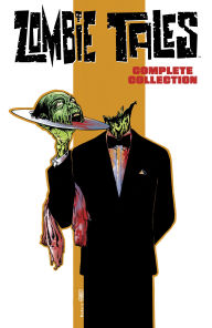 Title: Zombie Tales Complete Collection, Author: Mark Waid
