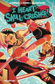 Title: I Heart Skull-Crusher! Vol. 2, Author: Josie Campbell