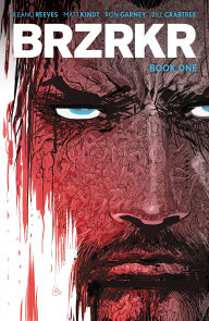 Title: BRZRKR Book One, Author: Keanu Reeves