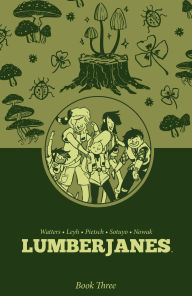 Title: Lumberjanes Book Three, Author: Shannon Watters
