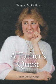 Title: A Father's Quest, Author: Wayne McColley