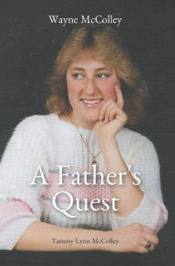 Title: A Father's Quest, Author: Wayne McColley