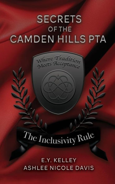Secrets of the Camden Hills PTA: The Inclusivity Rule: