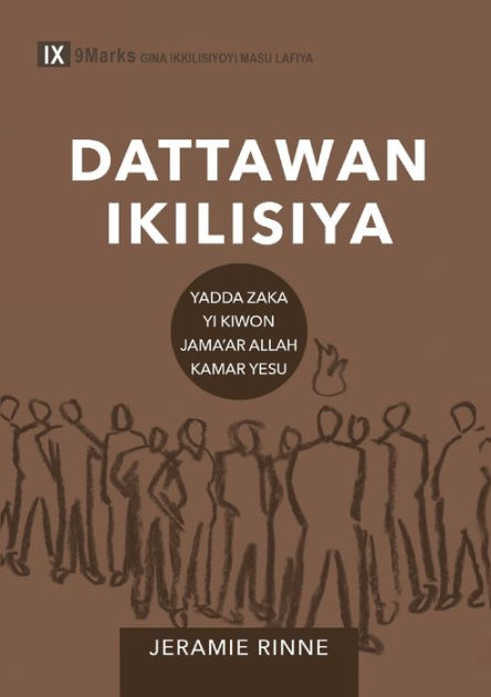 Dattawan Ikilisiya (Church Elders) (Hausa): How to Shepherd God's ...