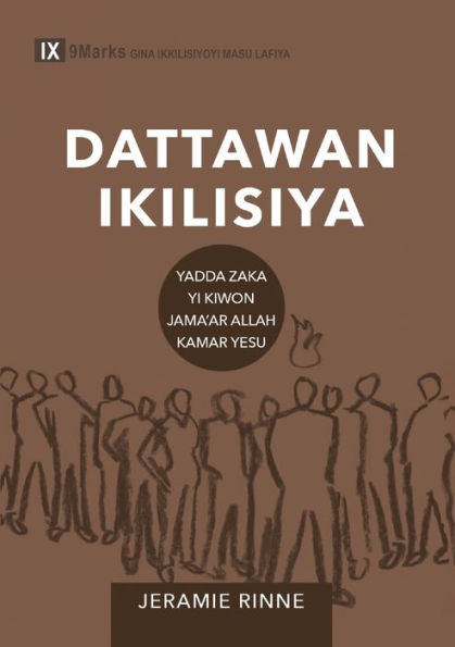 Church Elders / Dattawan Ikilisiya (Hausa): How to Shepherd God's People Like Jesus / Yadda Zaka Yi Kiwon Jamą'ar Allah Kamar Yesu