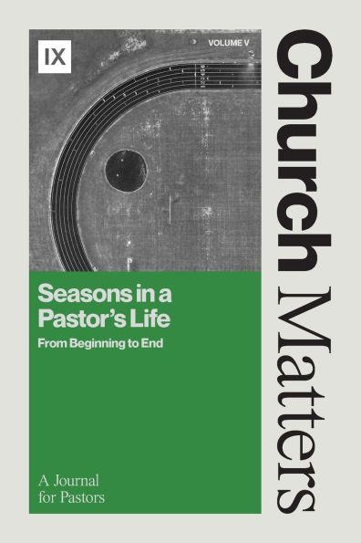 Church Matters: Seasons in a Pastor's Life
