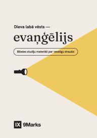Title: God's Good News / Dieva labā vēsts: The Gospel / evaņģēlijs, Author: Bobby Jamieson