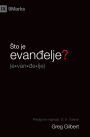 What Is the Gospel? / Sto je evanđelje?