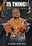 Alternative view 1 of 75 Things NOT to Do in Prison