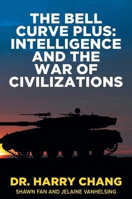 The Bell Curve Plus: Intelligence and War of Civilizations