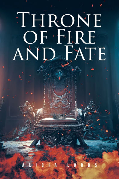 Throne of Fire and Fate