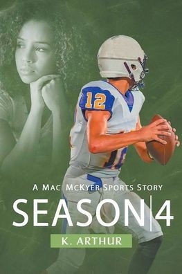 Season 4: A Mac McKyer Sports Story
