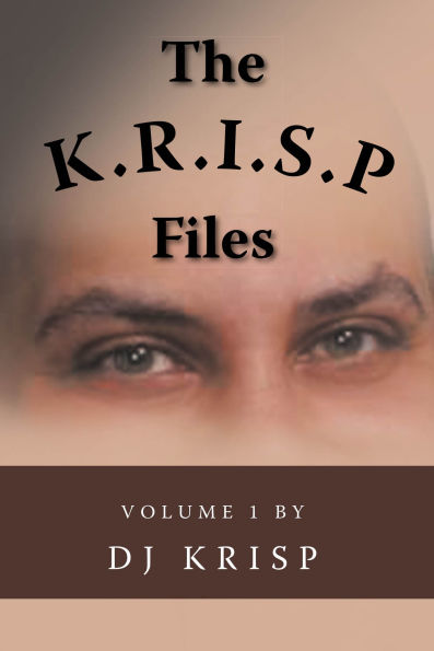 The K.R.I.S.P. Files: Volume 1