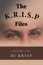 The K.R.I.S.P. Files: Volume 1