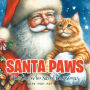 Santa Paws: The Cat Who Saved Christmas