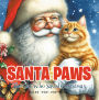 Santa Paws: The Cat Who Saved Christmas