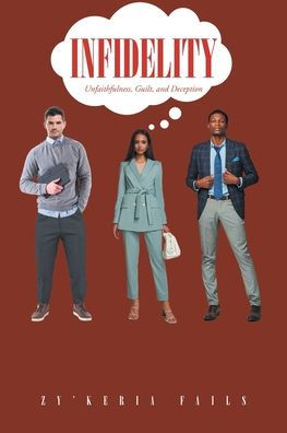 Infidelity: Unfaithfulness, Guilt, and Deception
