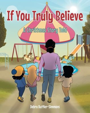 If You Truly Believe: A Christmas Story Told