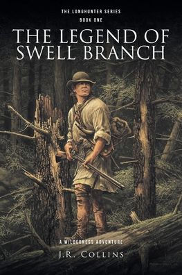 The Legend of Swell Branch: A Wilderness Adventure