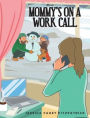 Mommy's on a Work Call