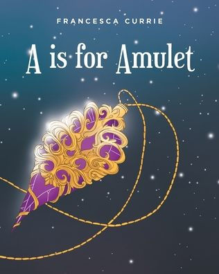 A is for Amulet