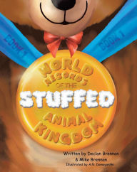 Title: World Records of the Stuffed Animal Kingdom, Author: Declan Brennan