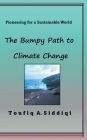 The Bumpy Path to Climate Change: Pioneering for a Sustainable World