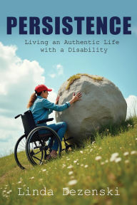 Download book on joomla Persistence: Living an Authentic Life with a Disability MOBI DJVU ePub