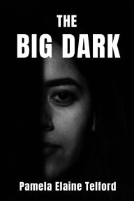 Downloading audiobooks into itunes The Big Dark: A Memoir of Survival, Silence, and Finally, a Voice by Pamela Elaine Telford 9798892285872