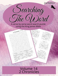 Title: Searching the Word, Volume 14: 2 Chronicles, Author: R Seth Trotman