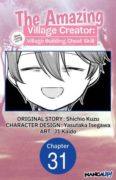 The Amazing Village Creator: Slow Living with the Village Building Cheat Skill #031