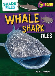 Title: Whale Shark Files, Author: E C Andrews