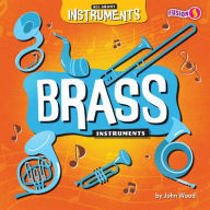Title: Brass Instruments, Author: John Wood