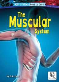 Title: The Muscular System, Author: D R Faust