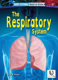 Title: The Respiratory System, Author: D R Faust