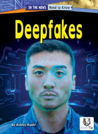 Title: Deepfakes, Author: Ashley Kuehl