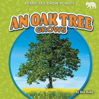 An Oak Tree Grows