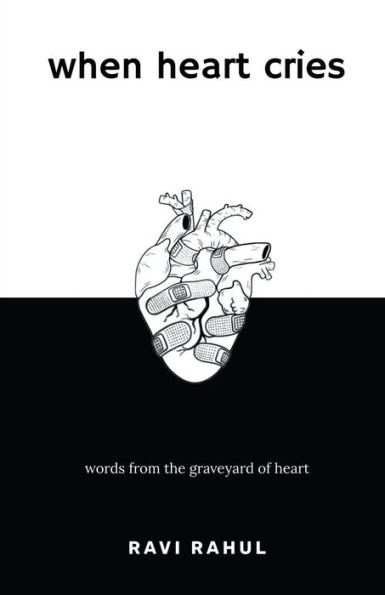 When heart cries...