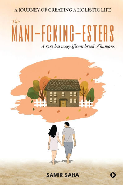 The Mani-Fcking-Esters: A rare but magnificent breed of humans