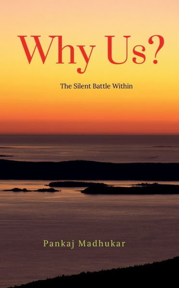 Why Us?: The Silent Battle Within: शायरी संग्रह